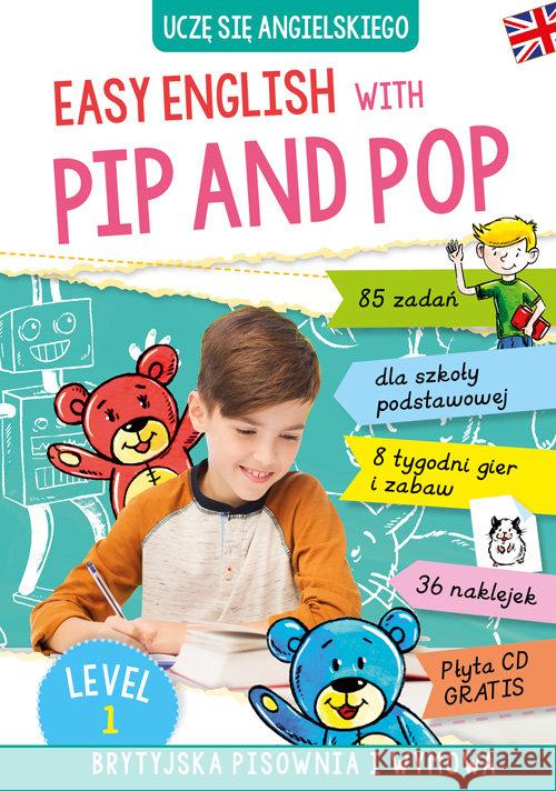 Easy English with Pip and Pop Level 1 + CD Ryterska-Stolpe Izabela 9788379154777 Skrzat