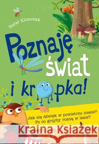 Poznaję świat i kropka! Klimczak Rafał 9788379155033