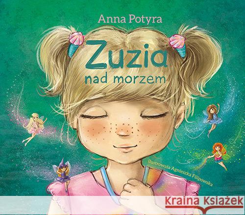 Zuzia nad morzem Potyra Anna 9788379155972 Skrzat