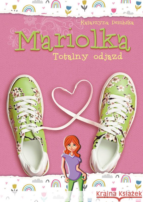 Mariolka. Totalny odjazd Dembska Katarzyna 9788379156481
