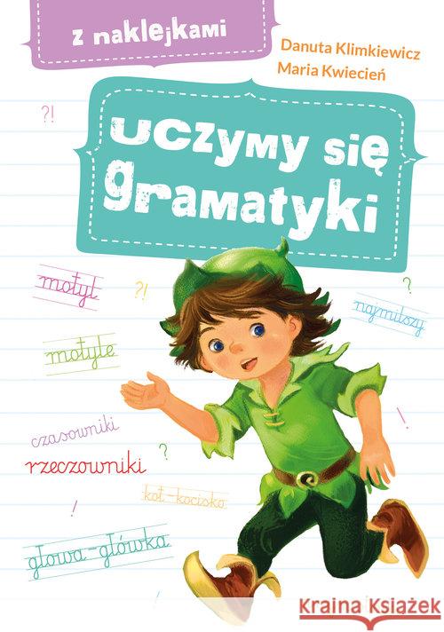 Uczymy się gramatyki Klimkiewicz Danuta Kwiecień Maria 9788379156894 Skrzat