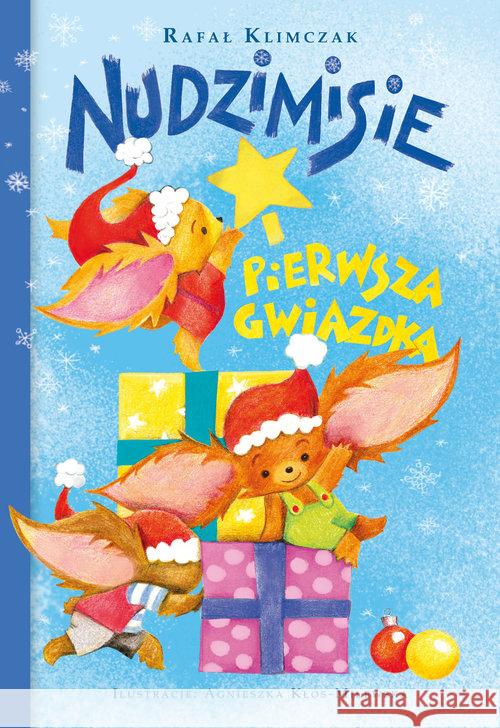 Nudzimisie i pierwsza Gwiazdka Klimczak Rafał 9788379159697