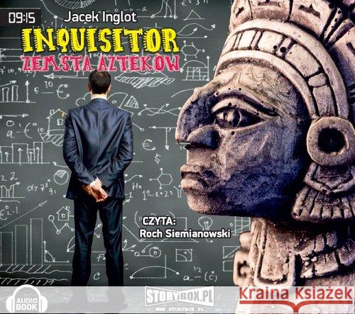Inquisitor. Zemsta Azteków audiobook Inglot Jacek 9788379270019