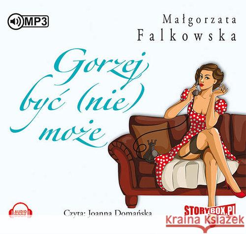 Gorzej być (nie) może Audiobook Falkowska Małgorzata 9788379278510 Heraclon