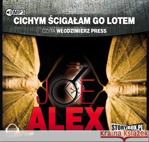 Cichym ścigałam go lotem. Audiobook Alex Joe 9788379279388 Heraclon