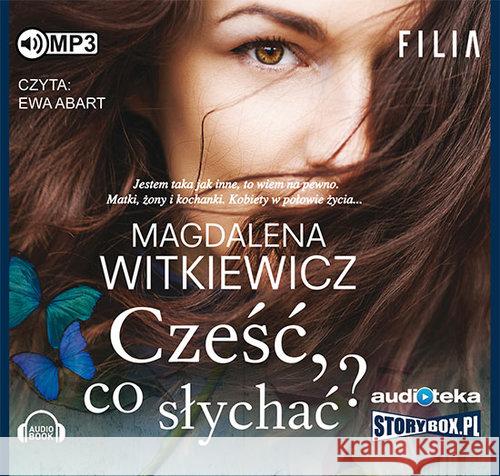 Cześć, co słychać? Audiobook Witkiewicz Magdalena 9788379279616