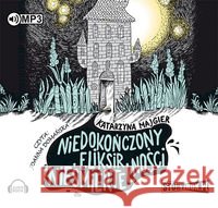 Niedokończony eliksir nieśmiertelności. Audiobook Majgier Katarzyna 9788379279715