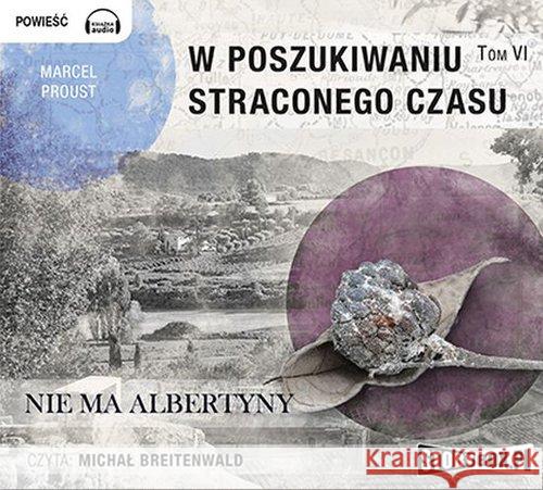 W poszukiwaniu straconego czasu T.6 Audiobook Proust Marcel 9788379279951