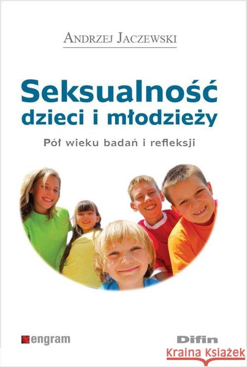 Seksualność dzieci i młodzieży Jaczewski Andrzej 9788379302697 Difin