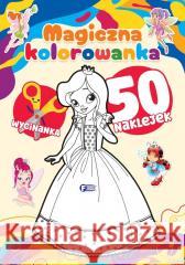 Magiczna. Kolorowanka praca zbiorowa 9788379327119