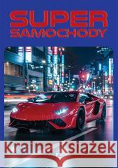 Supersamochody Opracowanie Zbiorowe 9788379327829