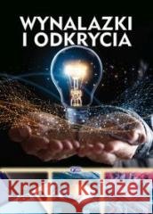 Wynalazki i odkrycia opracowanie zbiorowe 9788379328482