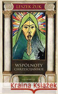 Wspólnoty chrześcijańskie Żuk Leszek 9788379423101 Novae Res