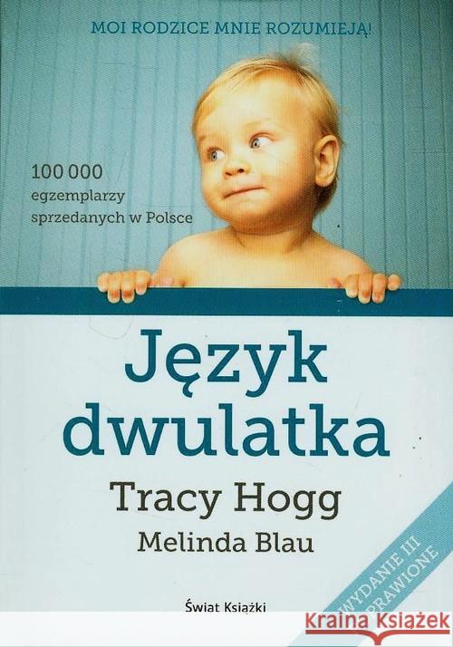 Język dwulatka w.2013 Hogg Tracy Blau Melinda 9788379433216