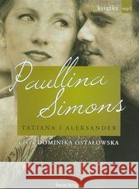 Tatiana i Aleksander CD MP3 - audiobook Simons Paullina 9788379438365 Świat Książki