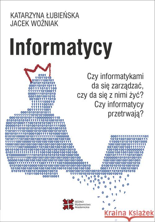 Informatycy Łubieńska Katarzyna Woźniak Jacek 9788379630202