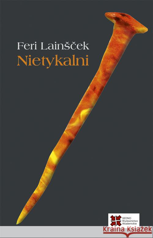 Nietykalni Lainšček Feri 9788379630721 Sedno