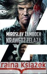 Cykl o Koniaszu T.2 Krawędź żelaza Miroslav Zamboch 9788379641871