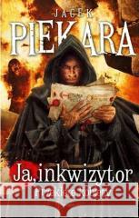 Ja, inkwizytor. Przeklete kobiety TW Jacek Piekara 9788379644551