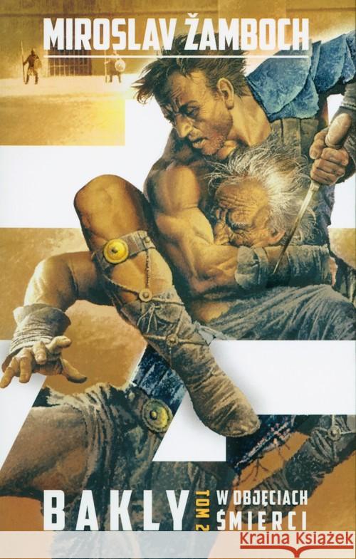 Bakly T.2 W objęciach śmierci Zamboch Miroslav 9788379645244