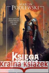 Księga Zepsucia T.2 Marcin Podlewski 9788379648900