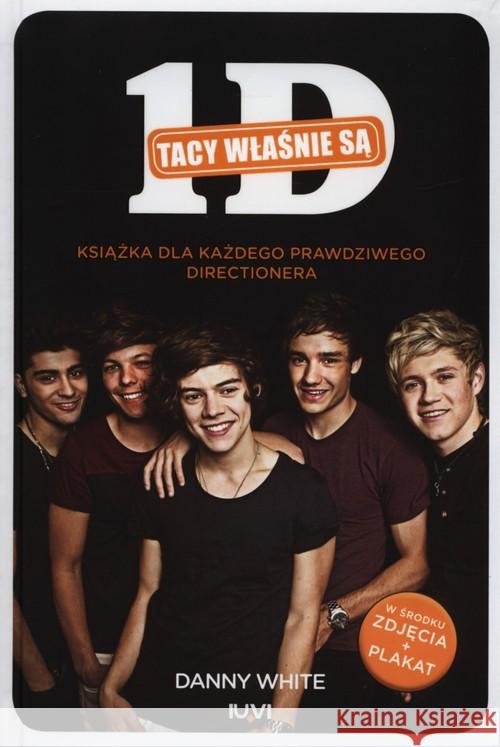 1D. Tacy właśnie są White Danny 9788379660056 IUVI