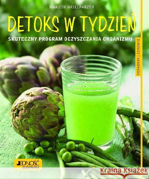 Detoks w tydzień.Skuteczny program ..... Marion Grillparzer 9788379713929