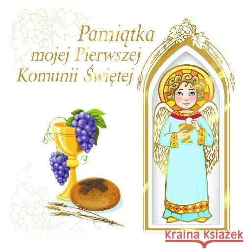 Pamiątka mojej I Komunii Świętej (z aniołkiem)  9788379714094 Jedność