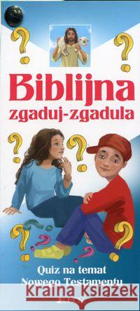 Biblijna zgaduj-zgadula. Quiz na temat NT Parszewska Ewelina 9788379715756 Jedność