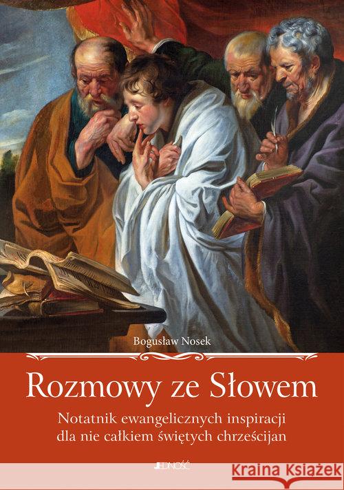 Rozmowy ze Słowem Nosek Bogusław 9788379716807