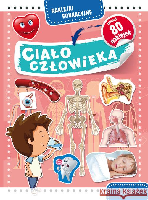 Naklejki edukacyjne. Ciało człowieka  9788379717743 Jedność