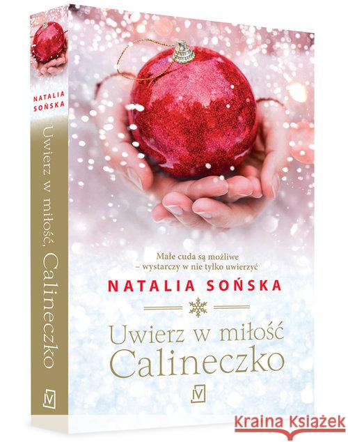 Uwierz w miłość, Calineczko Sońska Natalia 9788379760237 Czwarta Strona