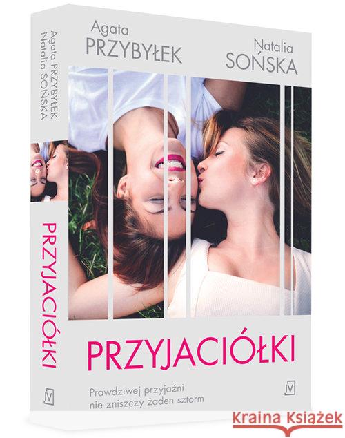 Przyjaciółki Przybyłek Agata Sońska Natalia 9788379766963 Czwarta Strona