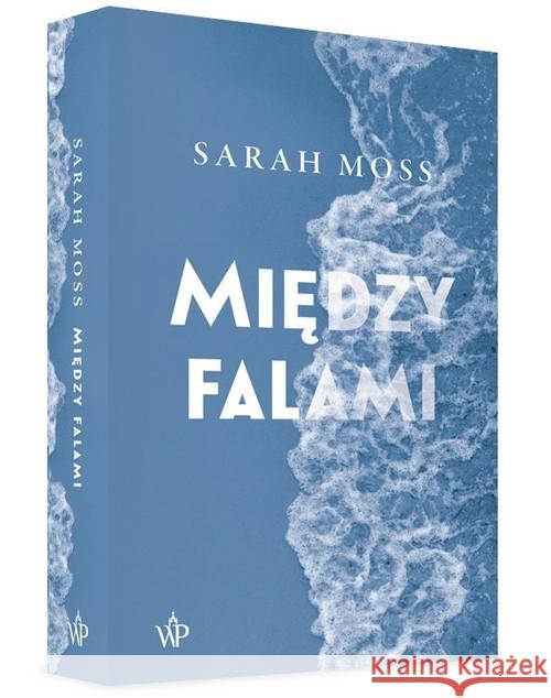 Między falami Moss Sarah 9788379768790
