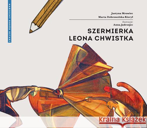 Szermierka Leona Chwistka Mrowiec Justyna Dobrowolska-Kierył Marta 9788379822362