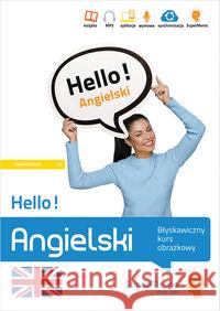 Hello! Angielski. Błyskawiczny kurs obrazkowy A1 Wajda Natalia 9788379841349