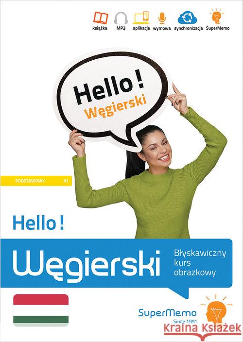 Hello! Węgierski. Błyskawiczny kurs obrazkowy A1 Wajda Natalia 9788379841509