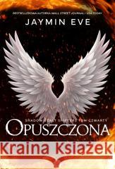 Opuszczona Jaymin Eve 9788379956814