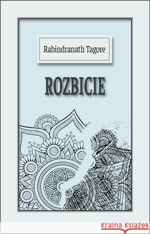 Rozbicie RABINDRANATH TAGORE 9788379981793