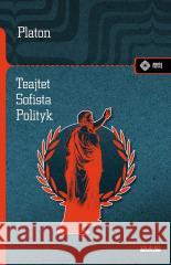 Tejtet. Sofista Polityk Platon 9788379982998