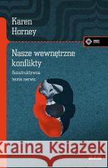 Nasze wewnętrzne konflikty Karen Horney 9788379984138