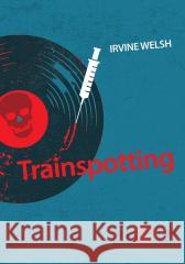 Trainspotting Irvine Welsh 9788379984343