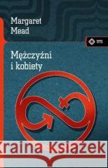 Mężczyźni i kobiety Margaret Mead 9788379985548