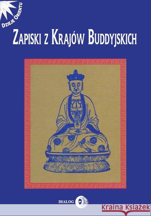 Zapiski z krajów buddyjskich  9788380021945 Dialog