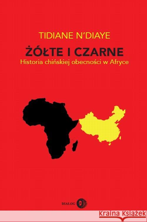 Żółte i czarne NDiaye Tidiane 9788380024090 Dialog