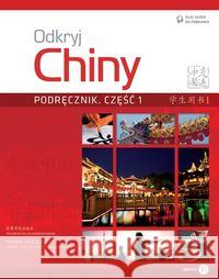 Odkryj Chiny Podręcznik Część 1 Anqi Ding Xin Chen Lili Jin 9788380028029 Dialog