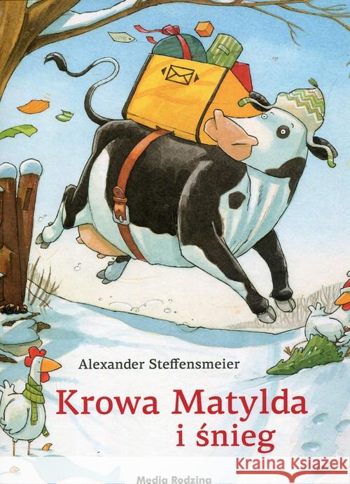 Krowa Matylda i śnieg Steffensmeier Alexander 9788380081598 Media Rodzina