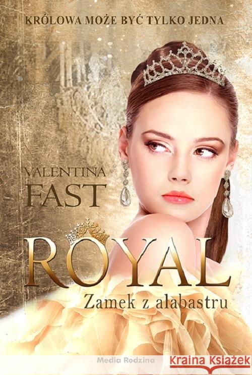 Royal. Zamek z alabastru Fast Valentina 9788380084124