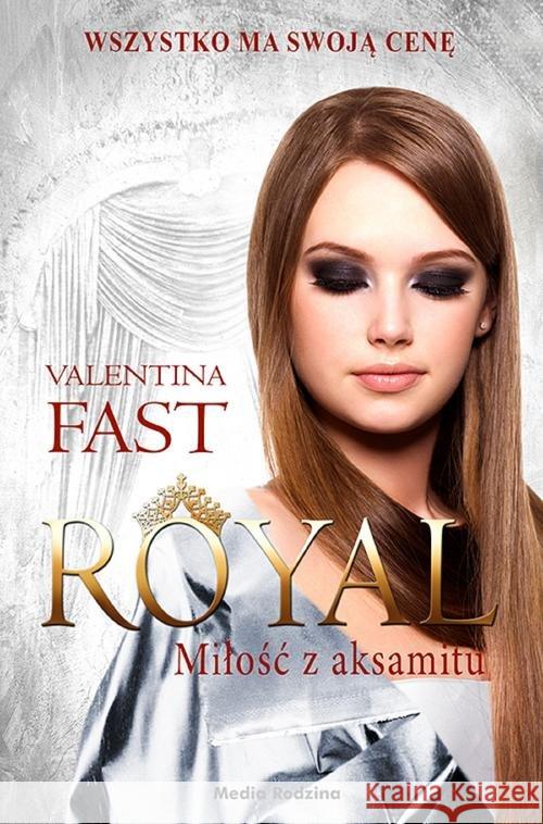 Royal. Miłość z aksamitu Fast Valentina 9788380085480 Media Rodzina