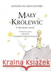 Mały Królewic TW de Saint Exupery Antoine 9788380086678 Media Rodzina